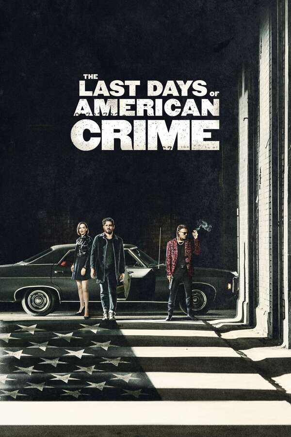 Poster for The Last Days of American Crime (2020)